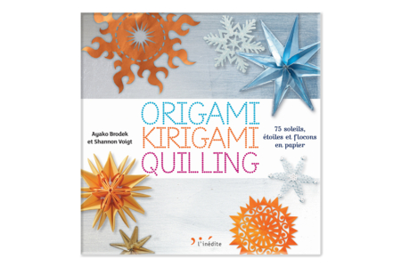 Livre Origami, Kirigami, Quilling - Livres activités créatives – 10doigts.fr