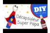 Bricolage fête des pères : Décapsuleur super héros (Tutoriel vidéo) - Activités manuelles fête des pères – 10doigts.fr