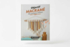 Livre : Objectif macrame : mes premieres creations  - Livres de Mercerie créative – 10doigts.fr