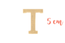 Lettre en bois médium : T - Déco en bois brut 15022 - 10doigts.fr