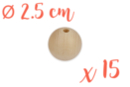 Perles bois 2,5 cm / Ø trou 6 mm - 15 perles - Perles Bois - 10doigts.fr
