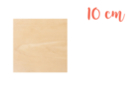 Support bois carré 10 x 10 cm (Epaisseur : 3 mm) - Silhouettes en bois - 10doigts.fr
