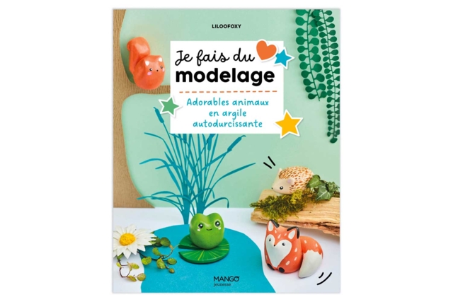Animaux en argile autodurcissante - Livres modelage - 10doigts.fr