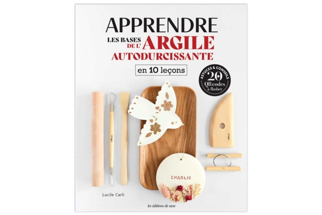 Apprendre l'argile autodurcissante en 10 leçons - Livres modelage - 10doigts.fr